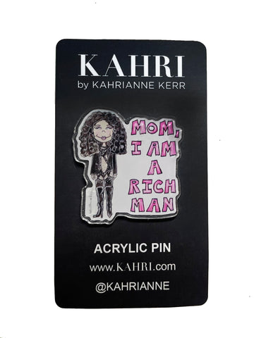 Mom Quote Acrylic Pin