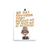 Little Maya Angelou Quote Art Print